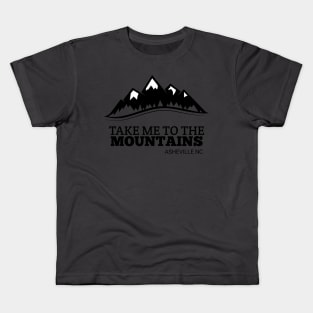 Asheville NC Blue Ridge Hiking Take Me To The Mountains fuuny Kids T-Shirt